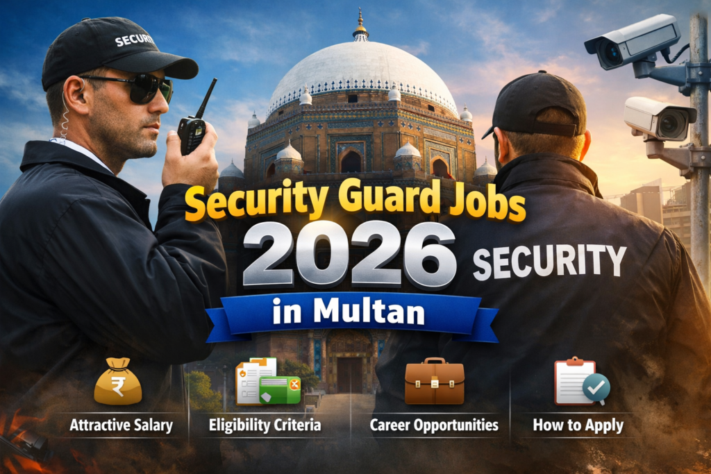 Security Guard Jobs 2026 in Multan