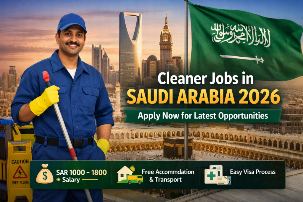 Cleaner Jobs in Saudi Arabia 2026